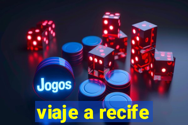 viaje a recife